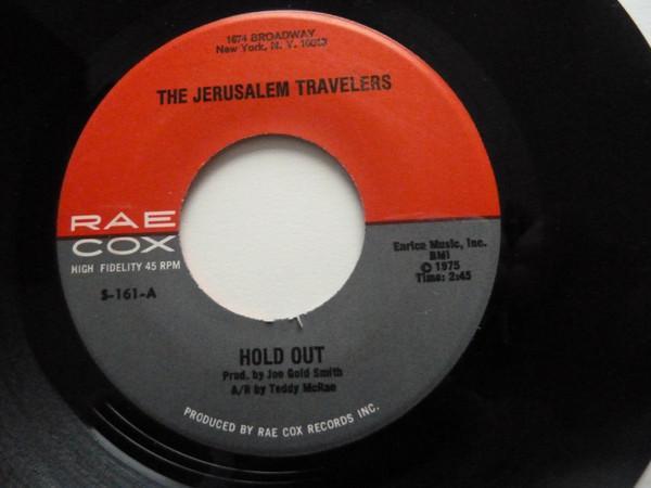 The Jerusalem Travelers - Hold Out / Lord You've Been Good To Me