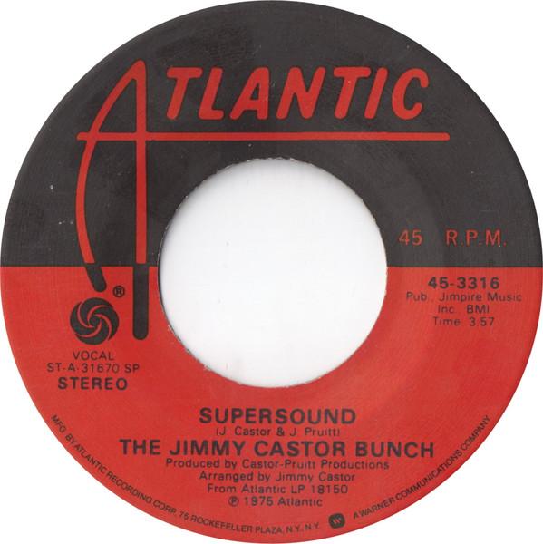 The Jimmy Castor Bunch - Supersound / Drifting