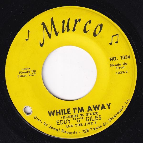 The Jive Five, Eddie Giles - While I'm Away / Eddy's Go-Go Train