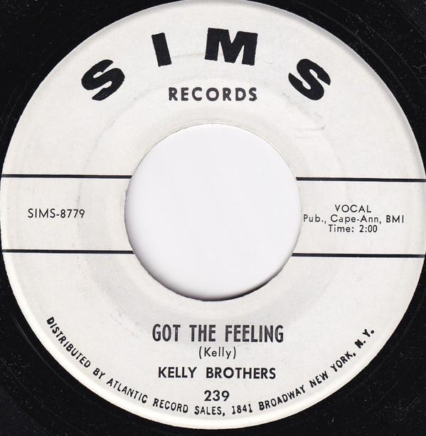 The Kelly Brothers - Got The Feeling / You're The Most