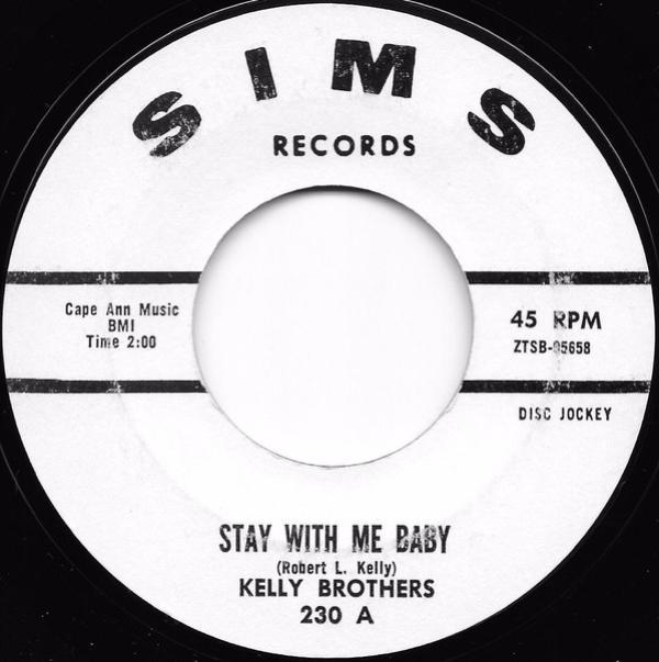 The Kelly Brothers - Stay With Me Baby / Walkin' By The River