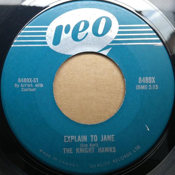 The Knight Hawks - Explain To Jane / You Did