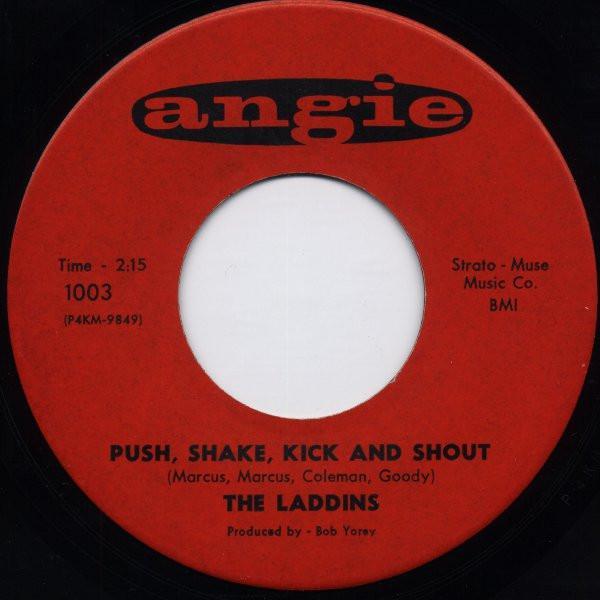 The Laddins - Push, Shake, Kick And Shout