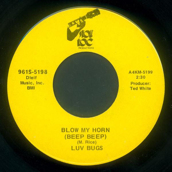 The Luv Bugs - Blow My Horn (Beep Beep)