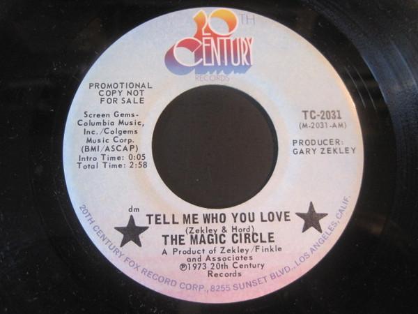 The Magic Circle (6) - Tell Me Who You Love