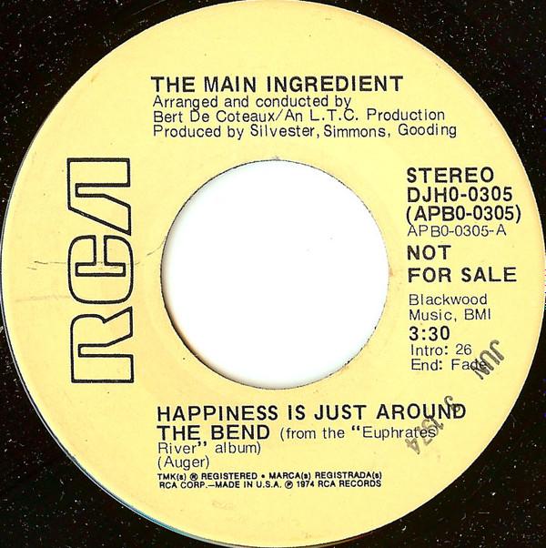 The Main Ingredient - Happiness Is Just Around The Bend