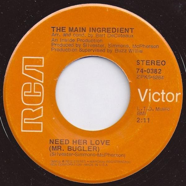 The Main Ingredient - Need Her Love (Mr Bugler) / I'm Better Off Without You