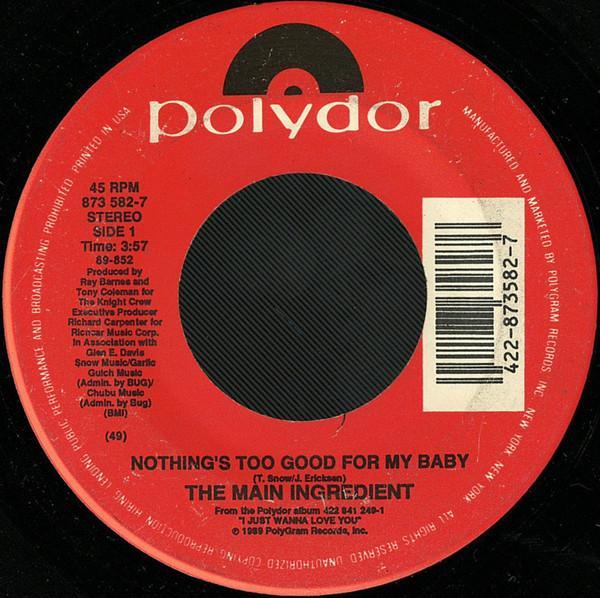 The Main Ingredient - Nothing's Too Good For My Baby
