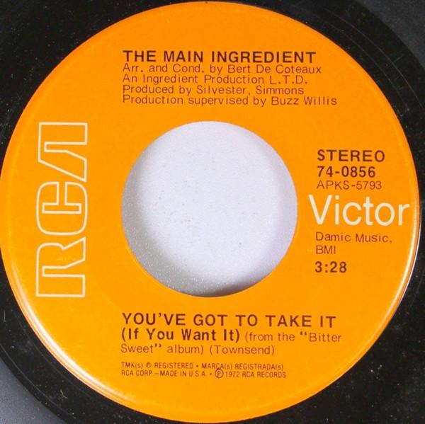 The Main Ingredient - You've Got To Take It (If You Want It)