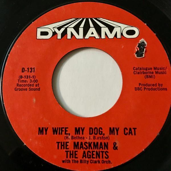 The Maskman And The Agents - My Wife, My Dog, My Cat / Love Bandito