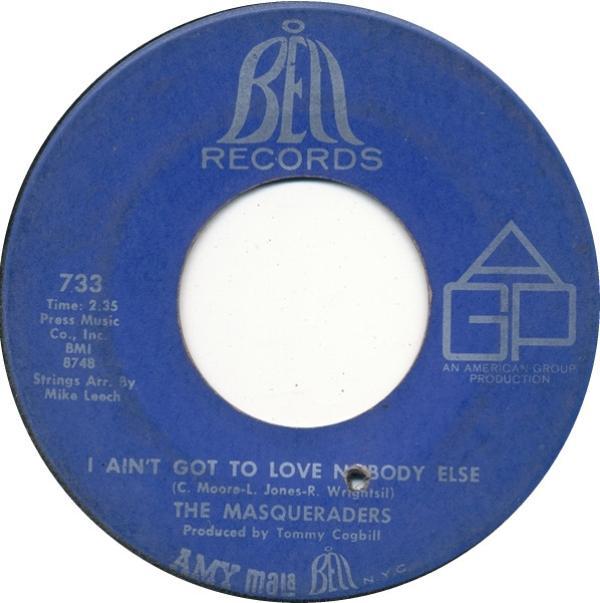 The Masqueraders - I Ain't Got To Love Nobody Else