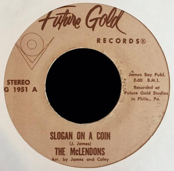 The McLendons - Slogan On A Coin / He Will Abundantly Pardon