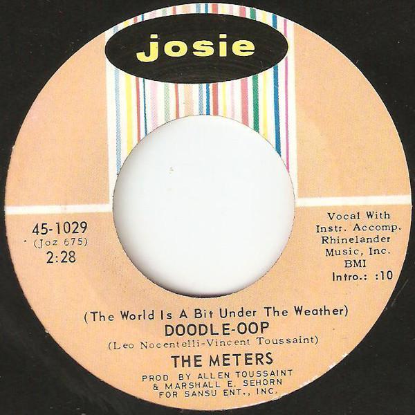 The Meters - (The World Is A Bit Under The Weather) Doodle-Oop / I Need More Time