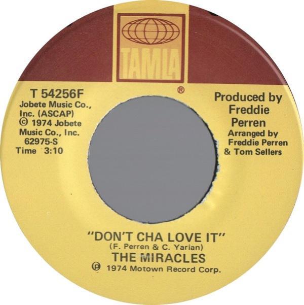 The Miracles - Don't Cha Love It / Up Again