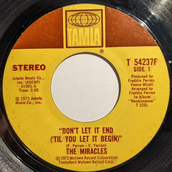 The Miracles - Don't Let It End ('Til You Let It Begin)