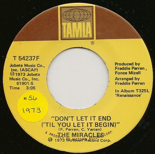 The Miracles - Don't Let It End ('Til You Let It Begin)