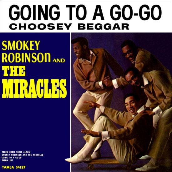 The Miracles - Going To A Go-Go / Choosey Beggar