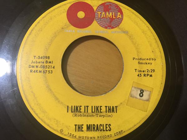 The Miracles - I Like It Like That / You're So Fine And Sweet