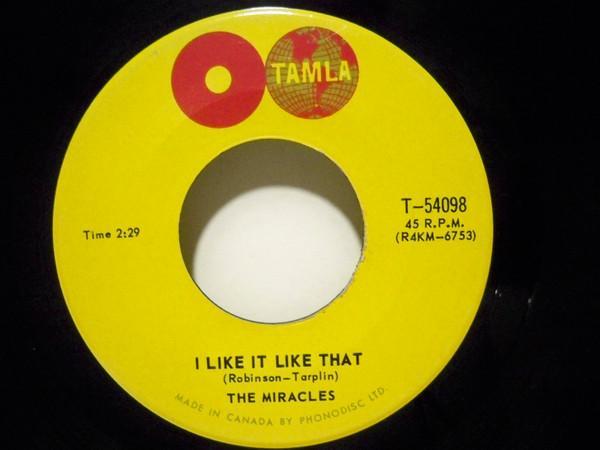 The Miracles - I Like It Like That / You're So Fine And Sweet