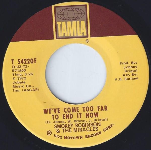 The Miracles - We've Come Too Far To End It Now