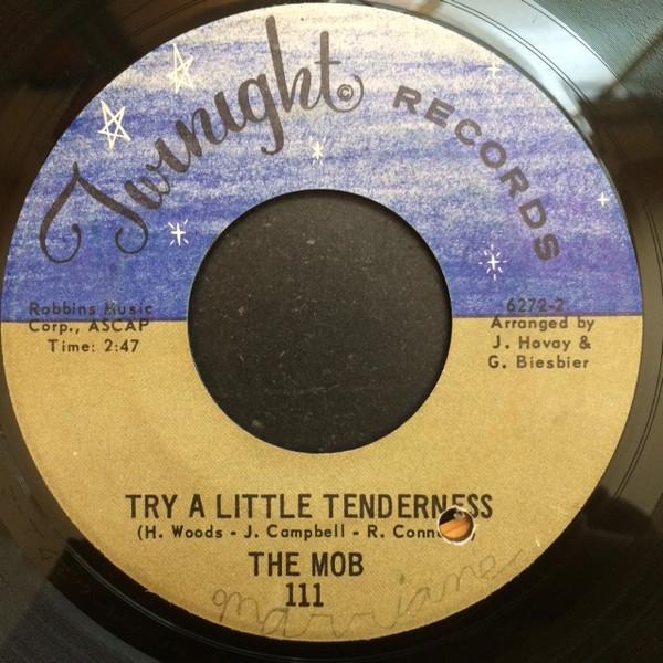 The Mob (2) - Try A Little Tenderness / Unbelievable
