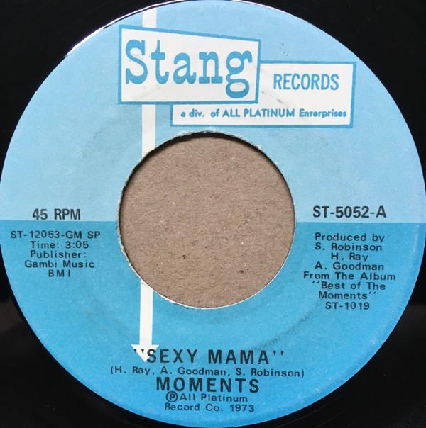 The Moments - Sexy Mama / Where Can I Find Her