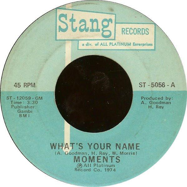 The Moments - What's Your Name
