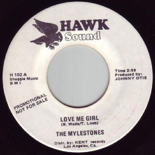 The Mylestones - Love Me Girl / Sexy Lady