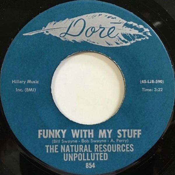 The Natural Resources - Funky With My Stuff / Don't Bite The Hand That Feeds You