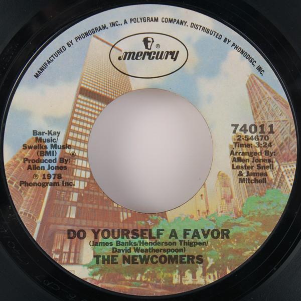 The Newcomers - That's When You Know Your Woman Wants To Be Free / Do Yourself A Favor