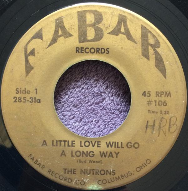 The Nu-Trons - A Little Love Will Go A Long Way / Yes I Need