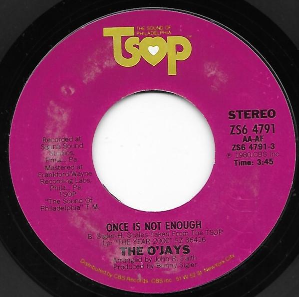 The O'Jays - Once Is Not Enough / To Prove I Love You