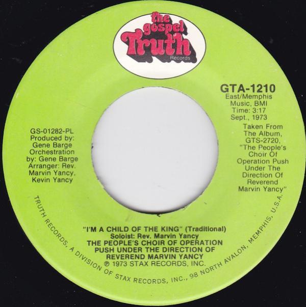 The Operation Push Choir, Marvin Yancy - I'm A Child Of The King / He Included Me
