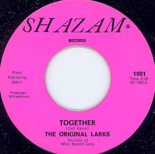 The Original Larks - Together / I Need You