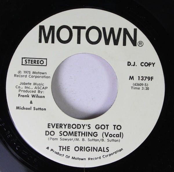 The Originals - Everybody's Got To Do Something