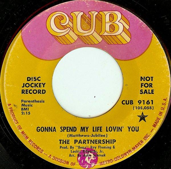 The Partnership - Gonna Spend My Life Lovin' You