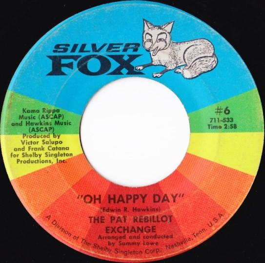 The Pat Rebillot Exchange - Oh Happy Day
