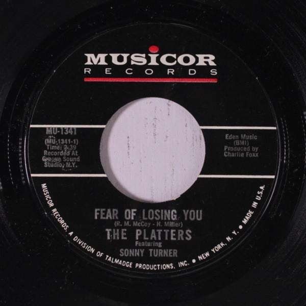 The Platters - Fear Of Losing You