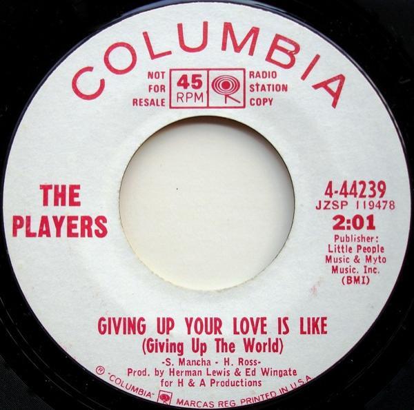 The Players (5) - Giving Up Your Love Is Like (Giving Up The World) / Guilty