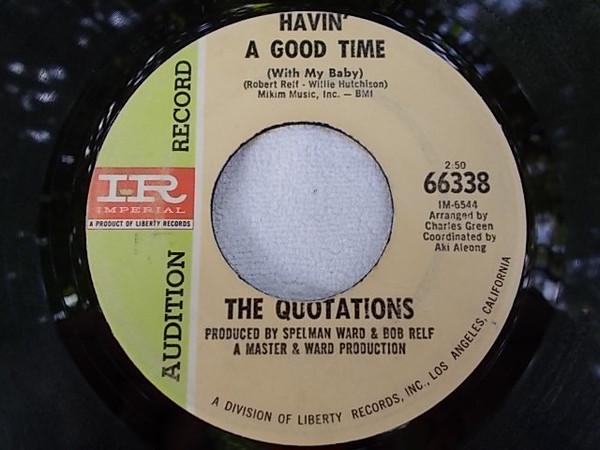 The Quotations  - Havin' A Good Time / Can I Have Someone