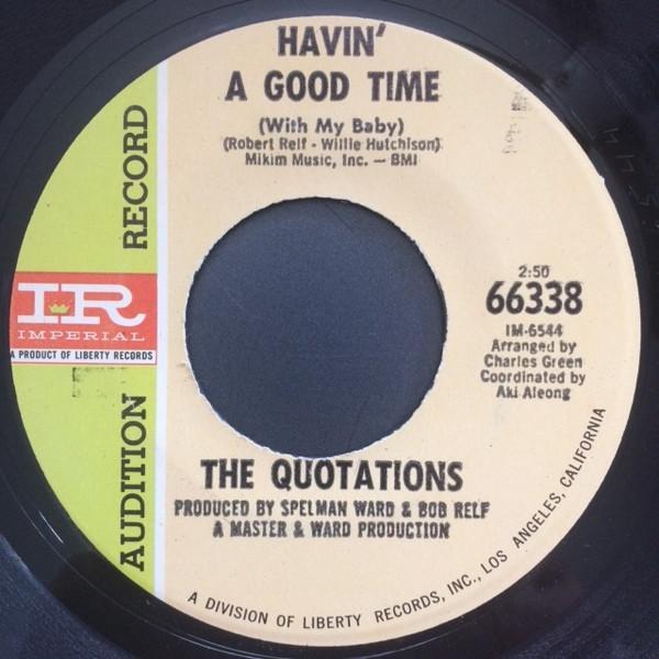 The Quotations  - Havin' A Good Time (With My Baby)