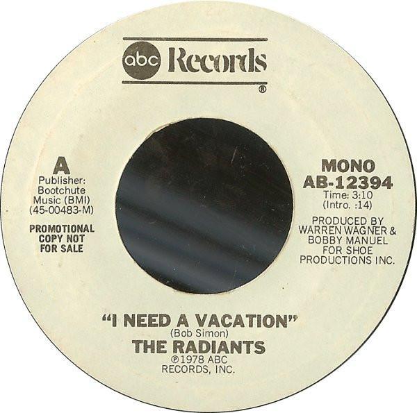 The Radiants (2) - I Need A Vacation