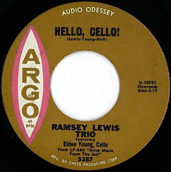 The Ramsey Lewis Trio - Hello, Cello! / Blues For The Night Owl