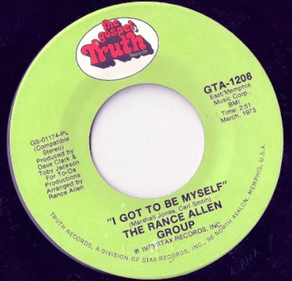 The Rance Allen Group - I Got To Be Myself / Gonna Make It Alright