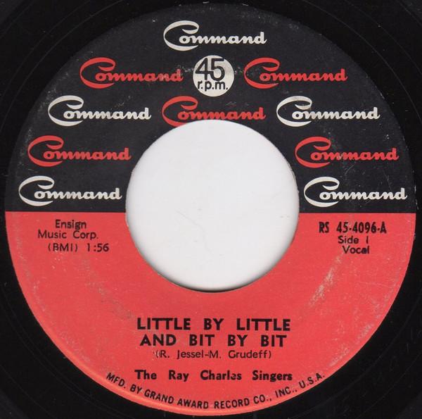The Ray Charles Singers - Little By Little And Bit By Bit