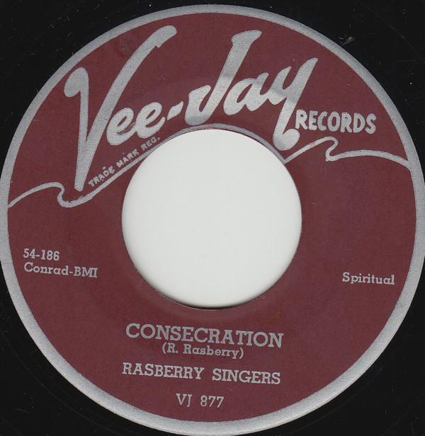 The Raymond Rasberry Singers - Consecration / Keep Me Every Day