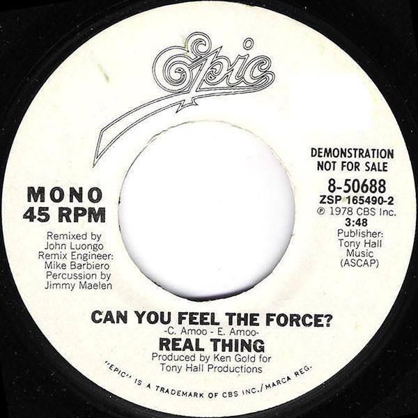 The Real Thing - Can You Feel The Force?