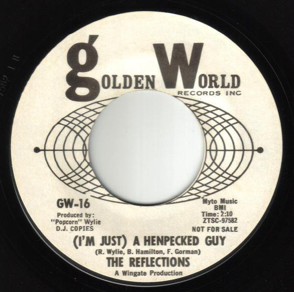 The Reflections (2) - (I'm Just) A Henpecked Guy