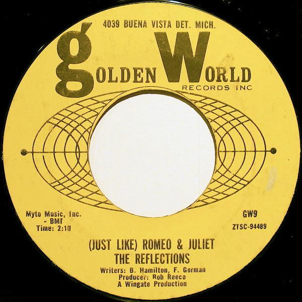 The Reflections (2) - (Just Like) Romeo & Juliet / Can't You Tell By The Look In My Eyes