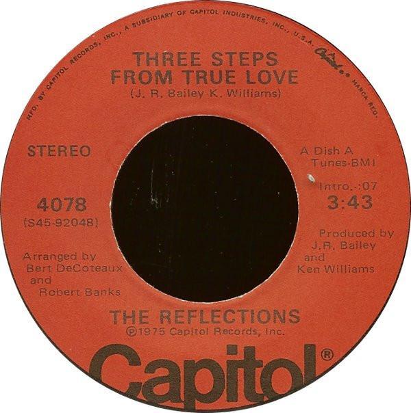 The Reflections - Three Steps From True Love